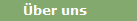 �ber uns